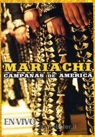 Mariachi Campanas De America - En Vivo