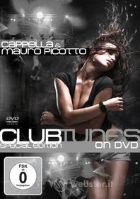 Cappella & Mauro Picotto - Clubtunes On Dvd