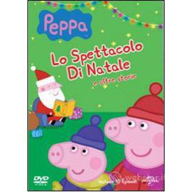 Peppa Pig. Lo spettacolo di Natale e altre storie
