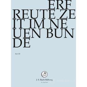 Johann Sebastian Bach  - Erfreute Zeit Im Neuen Bunde