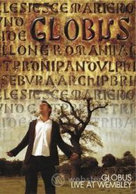 Globus - Live At Wembley