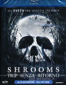 Shrooms. Trip senza ritorno (Blu-ray)