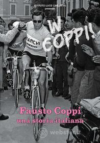Fausto Coppi: Una Storia Italiana
