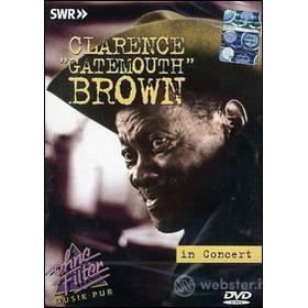 Clarence "Gatemouth" Brown. In concert. Ohne Filter