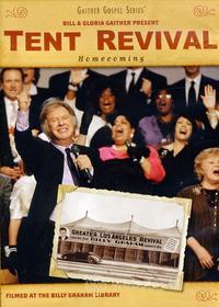 Bill & Gloria / Homecoming Friends Gaither: Tent Revival Homecoming