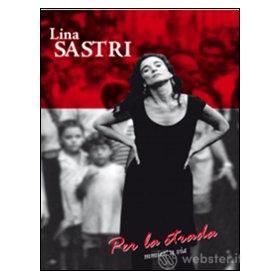 Lina Sastri. Per la strada