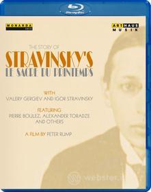 Igor Stravinsky. Stravinsky's Sacre. La Storia Della Sagra Della Primavera Di St (Blu-ray)