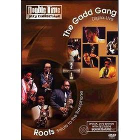 Roots: Salute to the Saxophone / The Gadd Gang: Digital Live