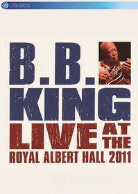 B. B. King. Live at the Royal Albert Hall 2011