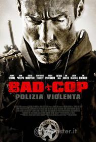 Bad Cop. Polizia violenta