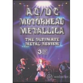 AC/DC, Motorhead, Metallica. The Ultimate Metal Review (3 Dvd)