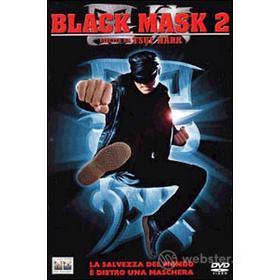 Black Mask 2