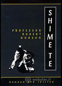 Professor Hudson - Shoden 3 Shime Te