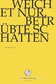 Johann Sebastian Bach - Weichet Nur, Betr?Bte Schatten