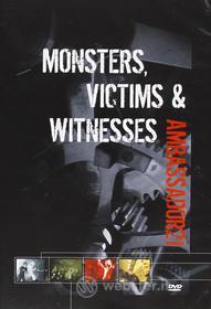 Ambassador 21. Monsters, Victims & Witnesses
