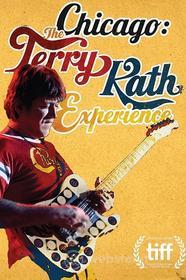 Chicago: Terry Kath Experience - Chicago: Terry Kath Experience