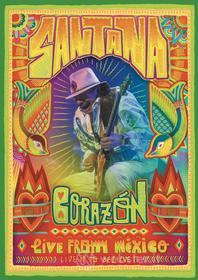 Santana. Corazon. Live from Mexico: Live It to Believe It
