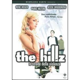 The Hillz. Le strade della violenza