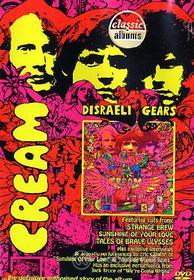 Cream. Disraeli Gears. Classic Albums