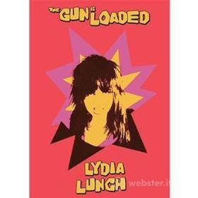 Lydia Lunch. Gun Is Loaded