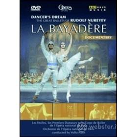Dancer's Dream. La Bayadere. The Grat Ballets of Rudolf Nureyev