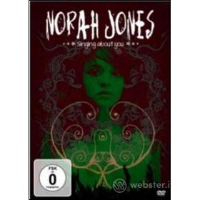Norah Jones. Singing About You