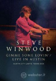 Steve Winwood. Gimme Some Lovin'. Live In Austin