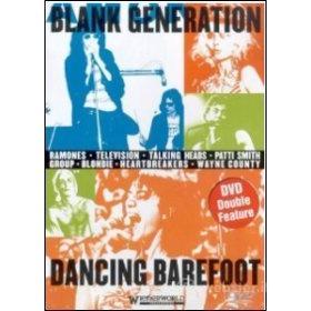 Blank Generation. Dancing Barefoot