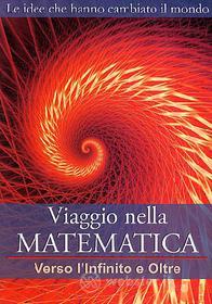 Viaggio nella matematica. Vol. 4. Verso l'infinito e oltre