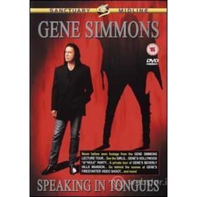 Gene Simmons. Speaking In Tongues