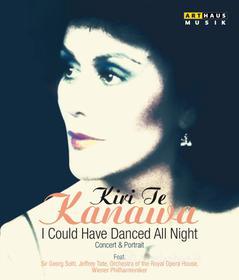 Kiri Te Kanawa. I Could Have Danced All Night. Concert And Portrait (Blu-ray)