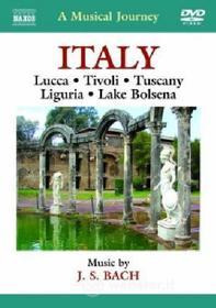 A Musical Journey: Italy. Lucca, Tivoli, Tuscany, Liguria & Lake Bolsena