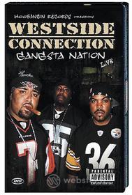 Westside Connection - Gangsta Nation Live