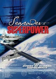 Seapower To Superpower - Seapower To Superpower