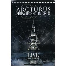 Arcturus. Shipwrecked In Oslo