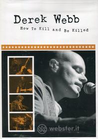 Derek Webb-How To Kill And Be Killed-Dvd-