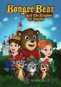 Bongee Bear & The Kingdom Of Rhythm - Bongee Bear & The Kingdom Of Rhythm
