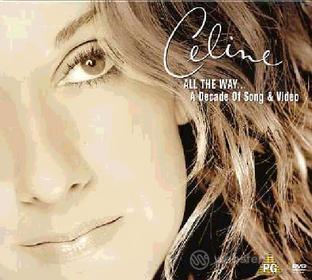 Dion Celine. All the Way a Decade of Songs