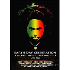 Earth Day Celebration. A Reggae Tribute To Garnett Silk. Live 2003