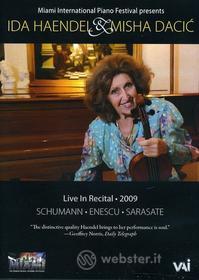 Ida Haendel / Misha Dacic - Live In Recital 2009