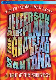 A Night At the Family Dog 1970. Santana, Grateful Dead, Jefferson Airplane
