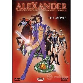 Alexander. The Movie. Cronache di guerra di Alessandro il Grande