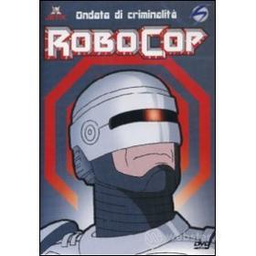 Robocop. Vol. 1. Ondata di criminalità