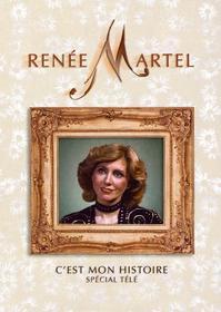 Renee Martel - C'Est Mon Histoire