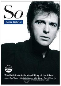 Peter Gabriel - So - Classic Albums