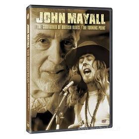 John Mayall - Godfather Of British Blues / The Turning Point