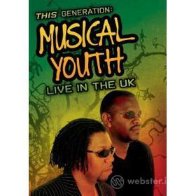 Musical Youth. This Generation. Live In The Uk