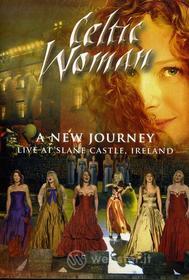 Celtic Woman - New Journey: Live At Slane Castle