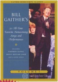 Bill & Gloria / Homecoming Friends Gaither: Gaither Homecoming Classics 1
