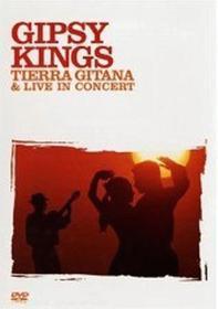Gipsy Kings. Tierra Gitana & Live in Concert